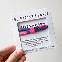 The Prayer I Share - DON'T WORRY BE HAPPY Christian Cord Bracelet