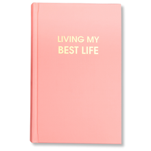 Chez Gagné - Living My Best Life - Hardcover Daily Journal - Sunset Pink