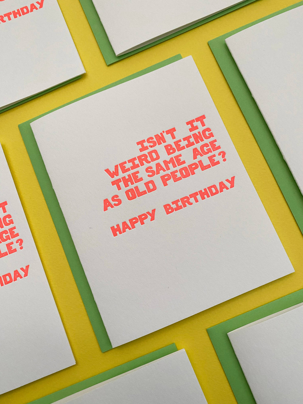 Richie Designs - Isn't It Weird Being The Same Age As Old People? - birthday 