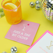 Chez Gagné - Just A Tini Bit Older - Birthday Cocktail Napkins