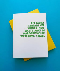 Richie Designs - Margaritaville - funny gift for friend, for her, for him
