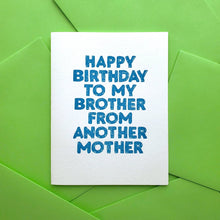 Richie Designs - To My Brother From Another Mother-birthday greeting card