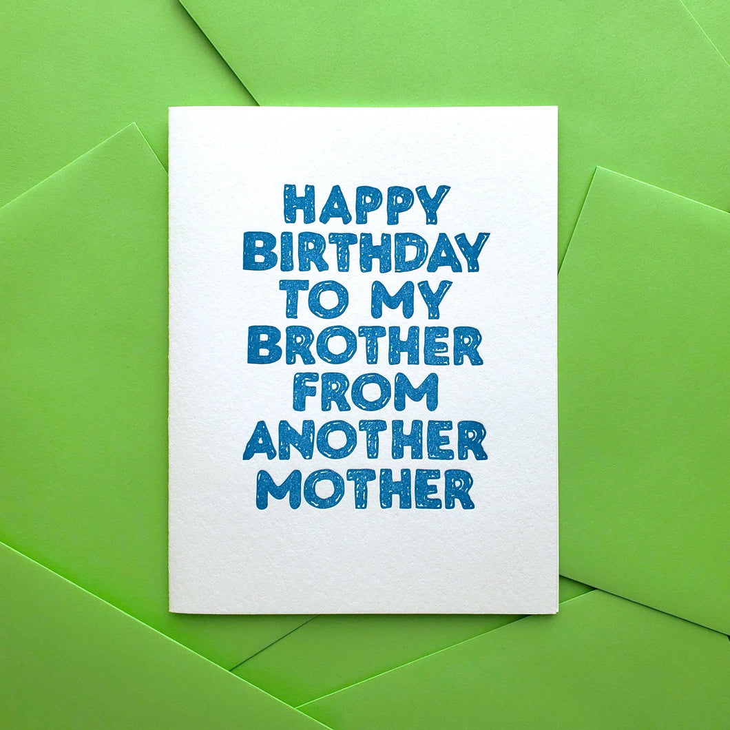 Richie Designs - To My Brother From Another Mother-birthday greeting card