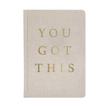 Sweet Water Decor - You Got This - Tan and Gold Foil Fabric Journal