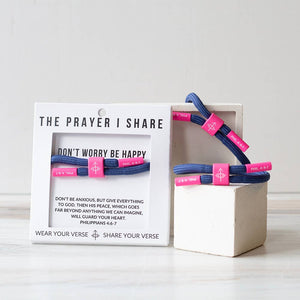 The Prayer I Share - DON'T WORRY BE HAPPY Christian Cord Bracelet
