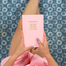 Chez Gagné - You Are So Pretty - Hardcover Daily Journal - Sunset Pink