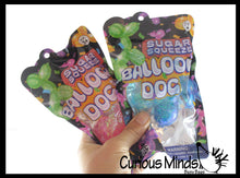 Curious Minds Toys - 1 Sugar Balloon Dog Ball Bag - Thick Glue/Gel Syrup Molasses