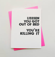 Richie Designs - Lisssen You Got Out of Bed - Mental Health, greeting card